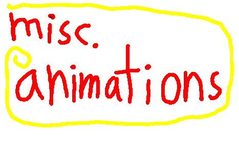 Misc. animations