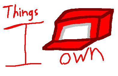 Things I own
